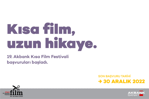 19. Akbank Kısa Film Festivali başvuruları başladı
